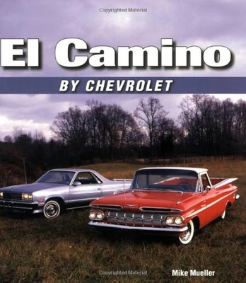 Libro de fotos a color El Camino de Chevrolet: historia y 125+ Foto 1 de 3