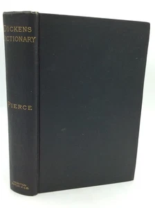 THE DICKENS DICTIONARY - Gilbert A. Pierce - 1900 - Charles Dickens -illustrated - Picture 1 of 7