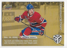 22/23 UPPER DECK GAME DATED MOMENTS GOLD PARALLEL #1 Juraj Slafkovsky /100