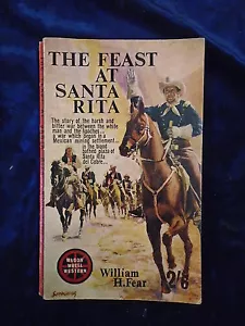 THE FEAST AT SANTA RITA by WILLIAM H FEAR - BROWN WATSON - P/B - Picture 1 of 1