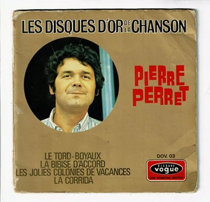 Pierre PERRET Vinyle 45T 7" LIVRE Disques d'Or Chanson TORD-BOYAUX -VOGUE DOV 03 - Imagen 1 de 5
