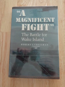A Magnificent Fight: Battle for Wake Island by Robert J Cressman 1995 HCDJ - Bild 1 von 1