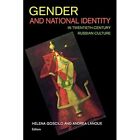 Gender And National Identity In Twentieth Century Russi   Paperback New Goscilo