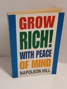 Grow Rich! With Peace of Mind by Napoleon Hill - 1996 Large PB - Imagen 1 de 6