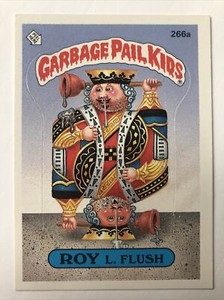 Garbage Pail Kids Topps Sticker 1987 Original 7th Series Roy L. Flush 266a