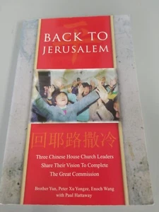 Back to Jerusalem: Three Chinese House Church Leaders Share Their Vision - Picture 1 of 2