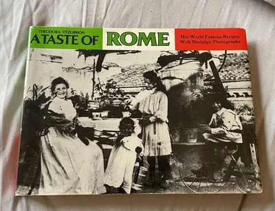 A Taste of Rome Theodora Fitzgibbon Hardcover Cookbook with Period Photographs - Image 1 of 4