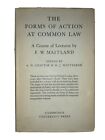The Forms of Action at Common Law by F.W. Maitland 1948 HCDJ