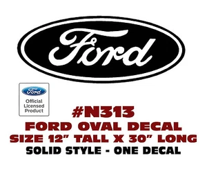 N313 FORD OVAL DECAL - 12" Tall x 30" Long - SOLID STYLE - LICENSED - Bild 1 von 1