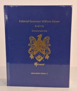Colonial Governor William Glover and His Descendants by James Bolan Glover, V - Picture 1 of 10