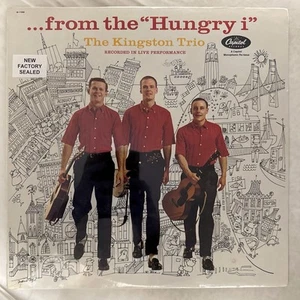 THE KINGSTON TRIO-...From The "Hungry I" Live Recording Vinyl 12" NEW SEALED - Picture 1 of 2