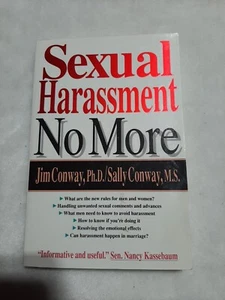 Sexual Harassment No More by Sally Conway and Jim Conway (1993, Trade Paperback) - Picture 1 of 3