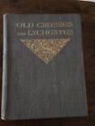Old Crosses And Lychgates - Aymer Vallance (1920) 1St Edition