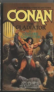CONAN THE GLADIATOR~BY~LEONARD CARPENTER~FIRST PRINT~VINTAGE CONAN! GET IT NOW!~ - Picture 1 of 3