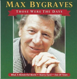MAX BYGRAVES Those Were The Days CD SirH70 - Picture 1 of 2