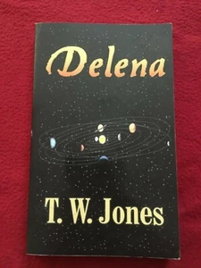 Delena by T.W. Jones Signed Paperback Book - Imagen 1 de 6
