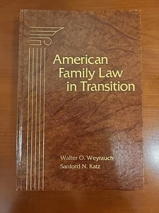 AMERICAN FAMILY LAW IN TRANSITION By Walter O. Weyrauch - H/C - Bild 1 von 3