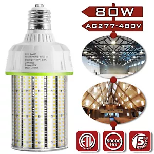 LED Corn Cob Light Bulb 80W 480V for Warehouse Factory Airport Hospital Office - Picture 1 of 11