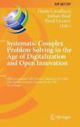 Systematic Complex Problem Solving In The Age Of Digitalization And Open Innovat
