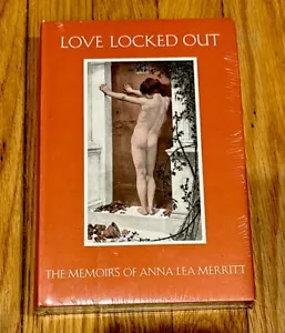 Love Locked Out * The Memoirs of Anna Lea Merritt * 1st Edition *NEW / SEALED - Picture 1 of 6