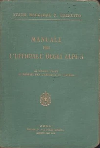 MANUALE PER L'UFFICIALE DEGLI ALPINI - Foto 1 di 2
