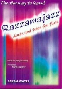 RAZZAMAJAZZ DUETS AND TRIOS FOR FLUTE MUSIC BOOK SARAH WATTS BRAND NEW ON SALE - Picture 1 of 1