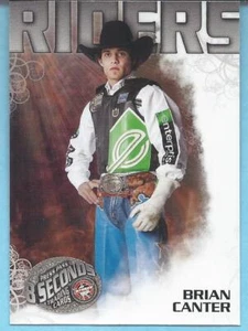 2010 Press Pass PBR 8 Seconds RIDERS Insert BRIAN CANTER Bull Riding NC Rodeo - Picture 1 of 1