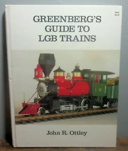 "Greenberg's Guide to LGB Trains" by John R. Otley, 1986 First Edition Hardcover - Picture 1 of 5