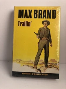 TRAILIN' By Max Brand - Hardcover New In Shrink wrap - Picture 1 of 6