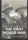 The First World War History of Warfare Series Robin Prior Trevor Wilson PB 2001