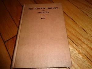 The Railway Library and Statistics 1915 Book Slason Thompson  - Bild 1 von 3