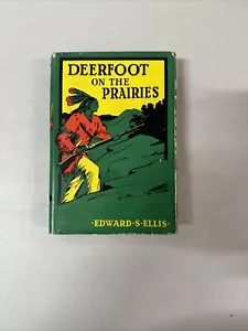 Deerfoot On The Prairies By Edward S Ellis 1947 - Picture 1 of 9
