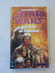 STAR WARS : BRAS DE FER SUR CENTERPOINT - FLEUVE NOIR - FRANCAIS - Picture 1 of 2