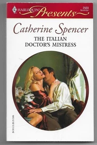 International Doctors Ser.: The Italian Doctor's Mistress by Catherine Spencer - Picture 1 of 2