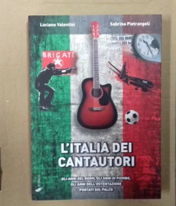 L'Italia dei cantautori, Valentini e Pietrangeli,prima ediz.,IF Press marzo 2023 - Picture 1 of 2