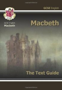 GCSE English Shakespeare Text Guide - Macbeth By CGP Books