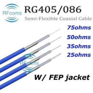 086-25/35/50/75 Semi Flexible RFS086 RG405 12.5 25 35 50 75ohm Ohm FEP Cable 1M - Foto 1 di 19