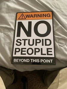 Retro Metal Tin Sign Warning No Stupid People Beyond This Point Wall Decor Signs - Picture 1 of 1