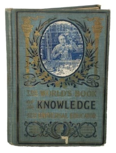 1901 World's Book of Knowledge and Universal Educator AMAZING TECHNOLOGY HISTORY - Picture 1 of 24
