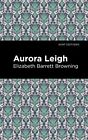 Aurora Leigh Elizabeth Barret Browning New Book 9781513268699