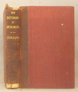 1902 RARE AMERICAN & CANADIAN LEXICON by Clapin A NEW DICTIONARY OF AMERICANISMS - Picture 1 of 3
