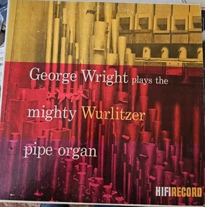 George Wright Plays the Mighty Wurlitzer Pipe Organ Vinyl LP Record #701 - Picture 1 of 2