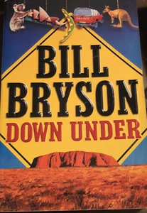 Down Under by Bill Bryson, Humour, Funny Pb Book - Picture 1 of 2