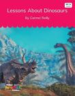 Lessons About Dinosaurs (Set 14, Book 8) By Carmel Reilly Paperback Book