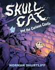 Norman Shurtliff Skull Cat (Book One): Skull Cat and the Curious Castle (Poche)