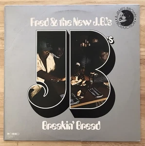 FRED & THE NEW J.B.’s - BREAKIN’ BREAD ~ 1974 People PE 6604 - Monarch Press - Picture 1 of 6