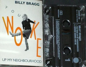 BILLY BRAGG YOU WOKE UP MY NEIGHBOURHOOD CASSETTE SINGLE Folk Rock - Picture 1 of 1