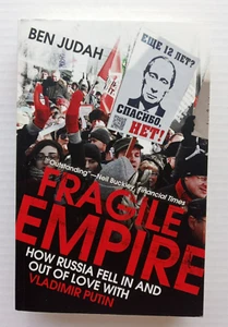 FRAGILE EMPIRE: HOW RUSSIA FELL IN AND OUT OF LOVE WITH By Ben Judah *BRAND NEW* - Picture 1 of 2