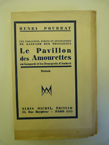 Henri POURRAT, Le pavillon des amourettes. Edition originale, sur Hollande