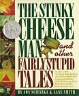 The Stinky Cheese Man and Other Fairly Stupid Tales (Viking Kestrel picture b.
